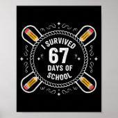 I Survived 67 Days Of School Funny 67 Teachers Stu Poster (Voorkant)