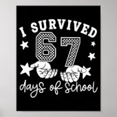 I Survived 67 Days Of School Funny 67 Teachers Stu Poster (Voorkant)