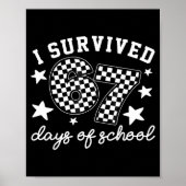 I Survived 67 Days Of School Funny 67 Teachers Stu Poster (Voorkant)