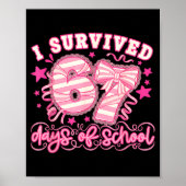 I Survived 67 Days Of School Funny 67 Teachers Stu Poster (Voorkant)