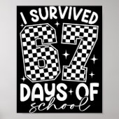 I Survived 67 Days Of School Funny 67 Teachers Stu Poster (Voorkant)