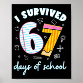 I Survived 67 Days Of School Funny 67 Teachers Stu Poster (Voorkant)
