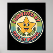 I Survived 67 Days Of School Funny 67 Teachers Stu Poster (Voorkant)