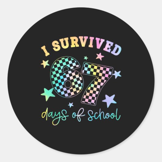 I Survived 67 Days Of School Funny 67 Teachers Stu Ronde Sticker (Voorkant)