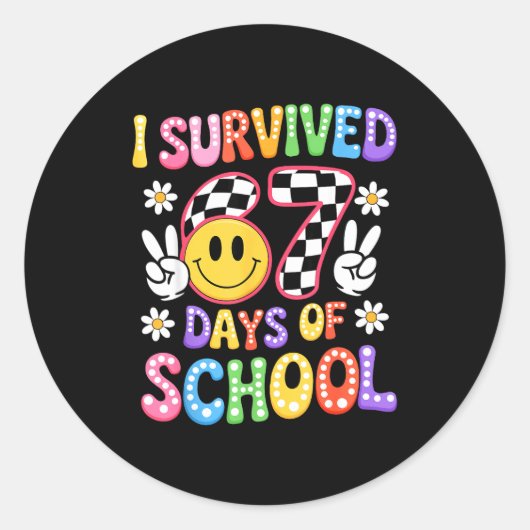 I Survived 67 Days Of School Funny 67 Teachers Stu Ronde Sticker (Voorkant)