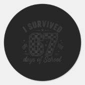 I Survived 67 Days Of School Funny 67 Teachers Stu Ronde Sticker (Voorkant)