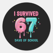 I Survived 67 Days Of School Funny 67 Teachers Stu Ronde Sticker (Voorkant)