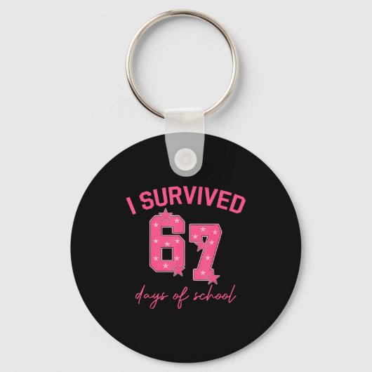 I Survived 67 Days Of School Funny 67 Teachers Stu Sleutelhanger (Voorkant)