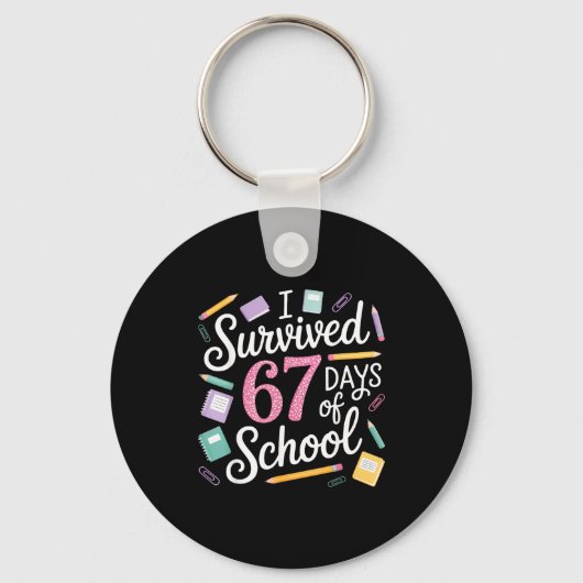 I Survived 67 Days Of School Funny 67 Teachers Stu Sleutelhanger (Voorkant)