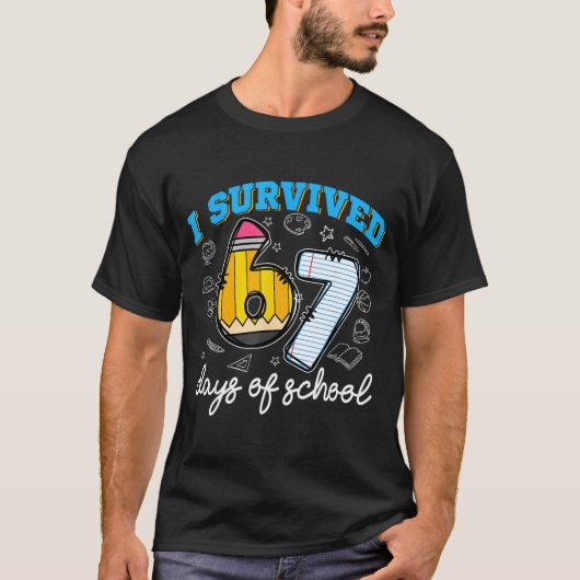 I Survived 67 Days Of School Funny 67 Teachers Stu T-shirt (Voorkant)