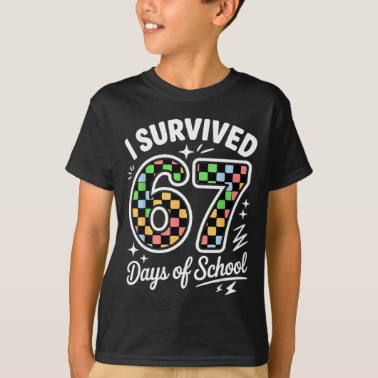I Survived 67 Days Of School Funny 67 Teachers Stu T-shirt (Voorkant)
