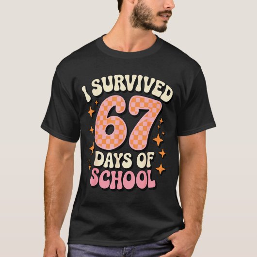 I Survived 67 Days Of School Funny 67 Teachers Stu T-shirt (Voorkant)