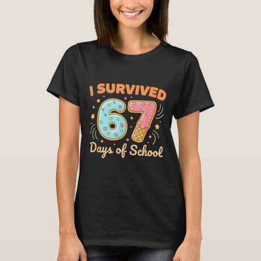 I Survived 67 Days Of School Funny 67 Teachers Stu T-shirt (Voorkant)