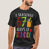 I Survived 67 Days Of School Funny 67 Teachers Stu T-shirt (Voorkant)