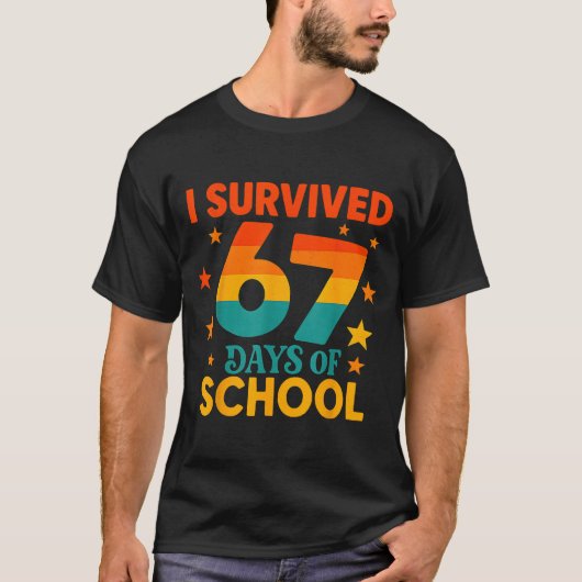 I Survived 67 Days Of School Funny 67 Teachers Stu T-shirt (Voorkant)