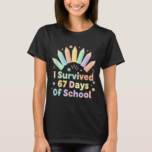 I Survived 67 Days Of School Funny 67 Teachers Stu T-shirt (Voorkant)
