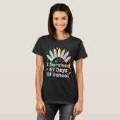 I Survived 67 Days Of School Funny 67 Teachers Stu T-shirt (Voorkant volledig)