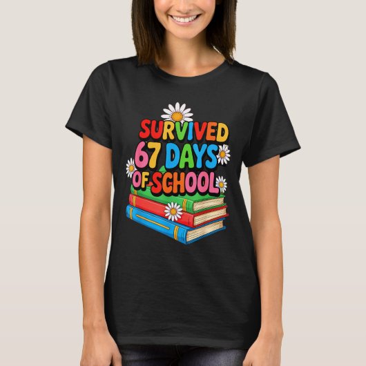 I Survived 67 Days Of School Funny 67 Teachers Stu T-shirt (Voorkant)