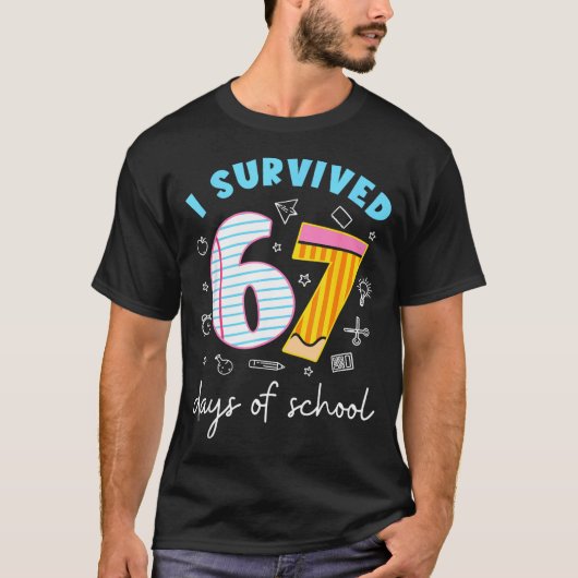 I Survived 67 Days Of School Funny 67 Teachers Stu T-shirt (Voorkant)