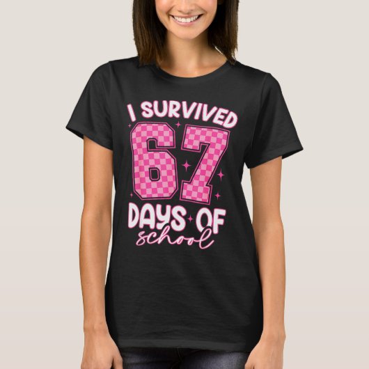 I Survived 67 Days Of School Funny 67 Teachers Stu T-shirt (Voorkant)