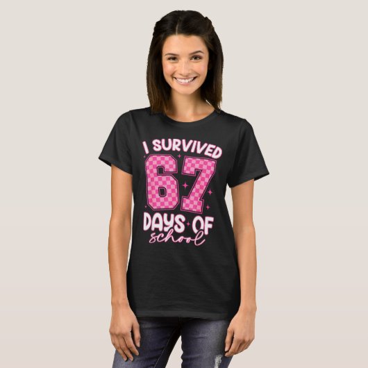 I Survived 67 Days Of School Funny 67 Teachers Stu T-shirt (Voorkant volledig)