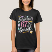 I Survived 67 Days Of School Funny 67 Teachers Stu T-shirt (Voorkant)