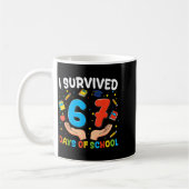 I Survived 67 Days Of School Funny 67th Day Teache Koffiemok (Links)