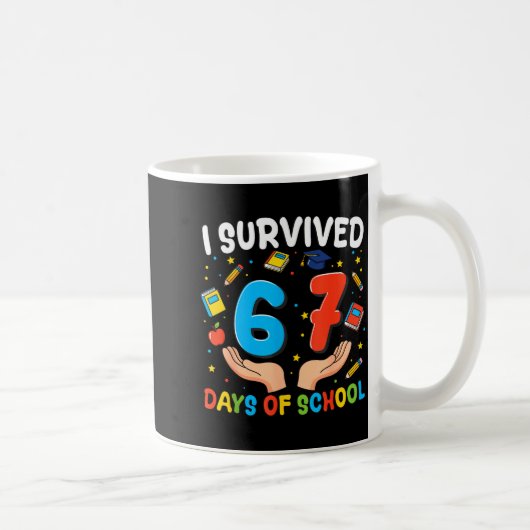 I Survived 67 Days Of School Funny 67th Day Teache Koffiemok (Rechts)