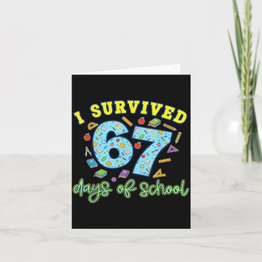 I Survived 67 Days Of School Funny 6 7 Meme Teache Kaart (Voorkant)