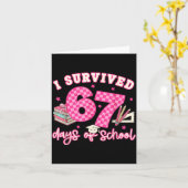 I Survived 67 Days Of School Funny 6 7 Meme Teache Kaart (Gele Bloem)