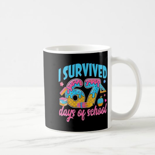 I Survived 67 Days Of School Funny 6 7 Meme Teache Koffiemok (Rechts)