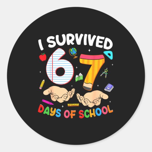 I Survived 67 Days Of School Funny 6 7 Meme Teache Ronde Sticker (Voorkant)