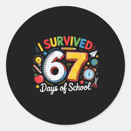 I Survived 67 Days Of School Funny 6 7 Meme Teache Ronde Sticker (Voorkant)