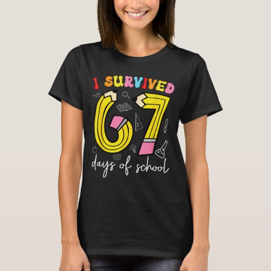 I Survived 67 Days Of School Funny 6 7 Meme Teache T-shirt (Voorkant)