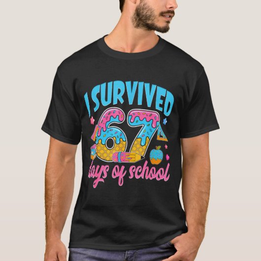 I Survived 67 Days Of School Funny 6 7 Meme Teache T-shirt (Voorkant)