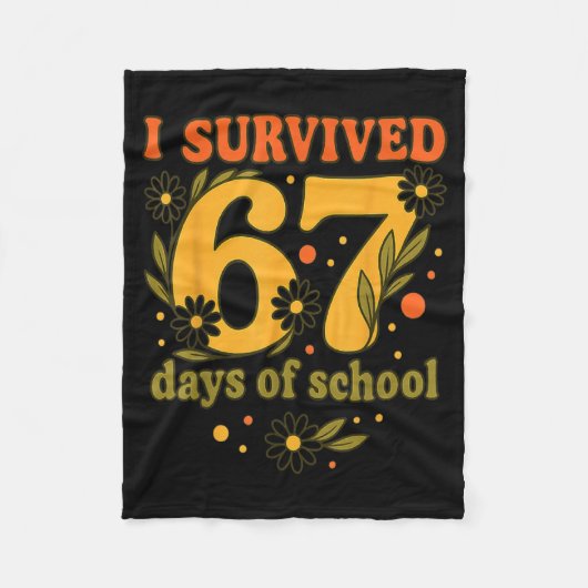 I Survived 67 Days Of School Funny 6 7 Teachers Th Fleece Deken (Voorkant)