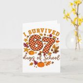 I Survived 67 Days Of School Funny 6 7 Teachers Th Kaart (Gele Bloem)