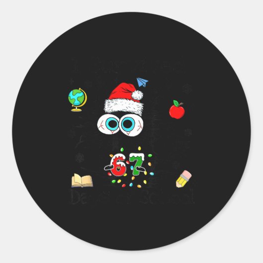 I Survived 67 Days Of School Funny Christmas Black Ronde Sticker (Voorkant)