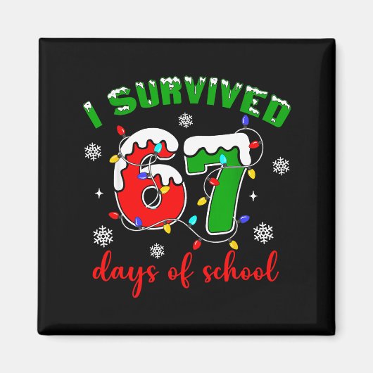 I Survived 67 Days Of School Funny Christmas Teach Magneet (Voorkant)