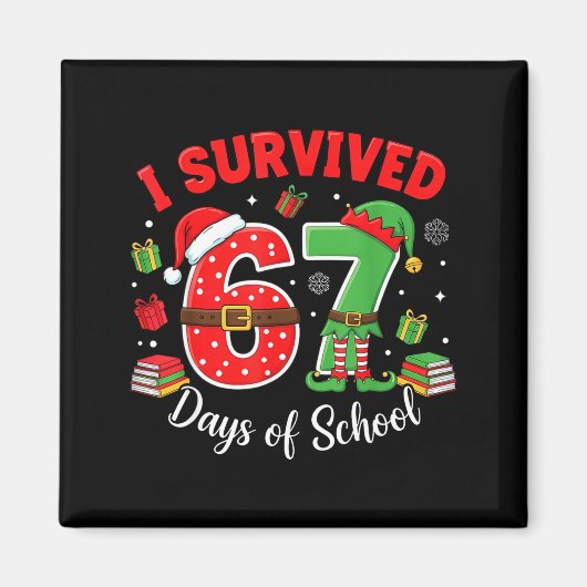 I Survived 67 Days Of School Funny Christmas Teach Magneet (Voorkant)