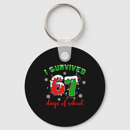 I Survived 67 Days Of School Funny Christmas Teach Sleutelhanger (Voorkant)