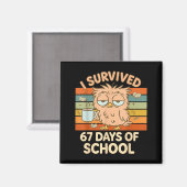I Survived 67 Days Of School Funny Coffee Owl Scho Magneet (Voorkant / Achterkant)