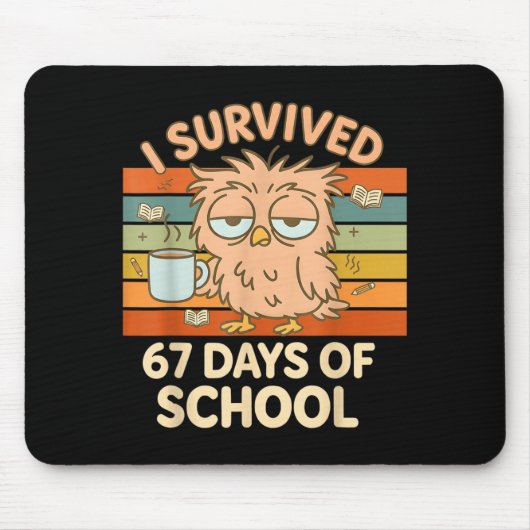 I Survived 67 Days Of School Funny Coffee Owl Scho Muismat (Voorkant)