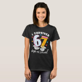 I Survived 67 Days Of School Funny Cool Meme Stude T-shirt (Voorkant volledig)