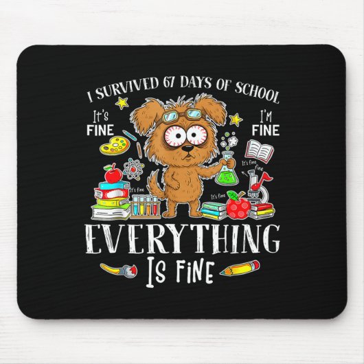 I Survived 67 Days Of School Funny Dog Lover Scien Muismat (Voorkant)