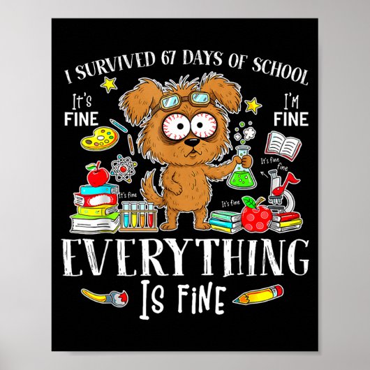 I Survived 67 Days Of School Funny Dog Lover Scien Poster (Voorkant)