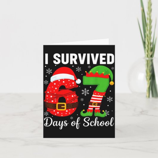 I Survived 67 Days Of School Funny Elf Christmas S Kaart (Voorkant)