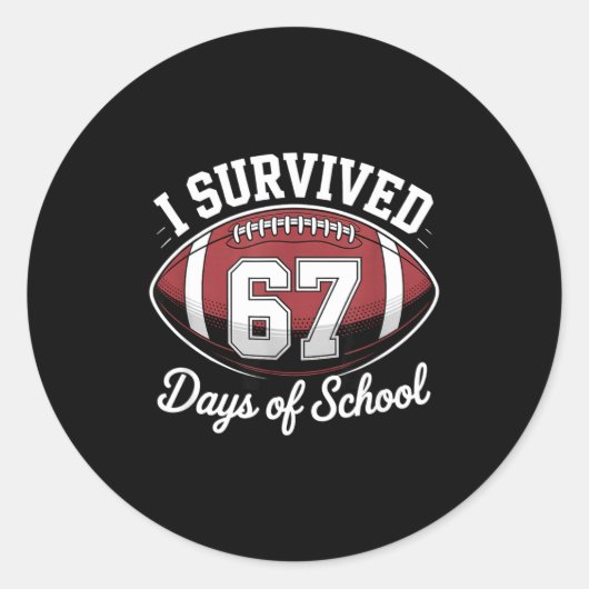I Survived 67 Days Of School Funny Football  Ronde Sticker (Voorkant)