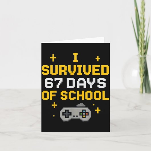 I Survived 67 Days Of School Funny Gamer Student M Kaart (Voorkant)