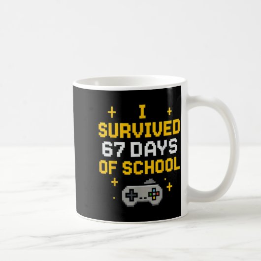 I Survived 67 Days Of School Funny Gamer Student M Koffiemok (Rechts)